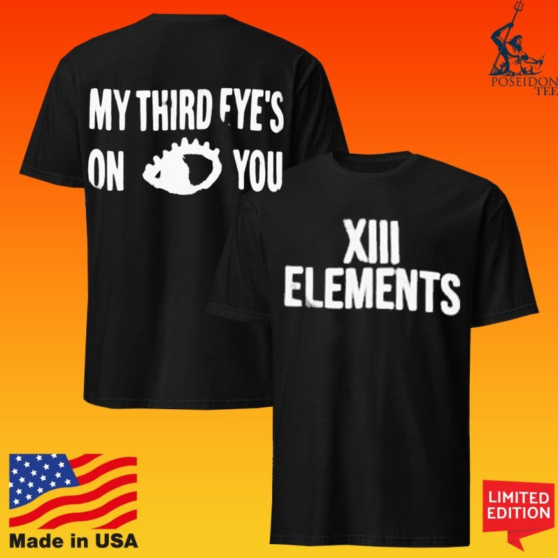 13 Elements Xiii Third Eye On You T-shirt