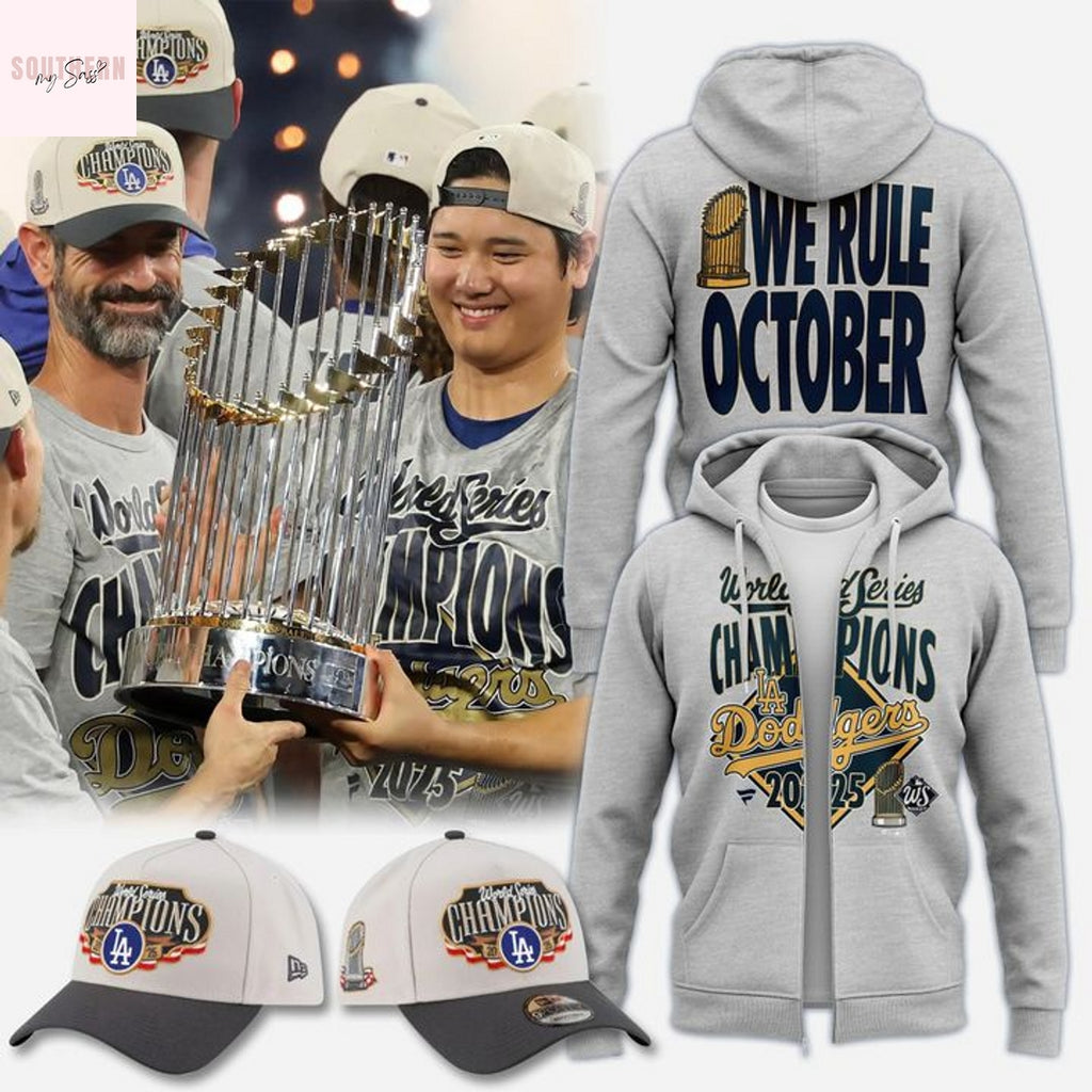 2025 World Series Champions Los Angeles Dodgers We Rule October Zip Hoodie