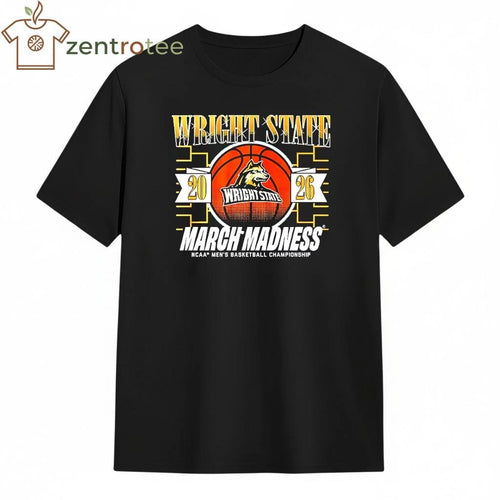 2026 March Madness NCAA Men’s basketball Championship Wright State Raiders ball shirt