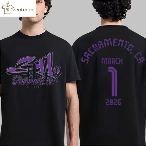 311 Sacramento California 2026 Event Merch Tee At Channel 24 On March 1 2026 tee