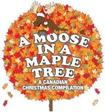 Moose in a Maple Tree: A Canadian Compilation