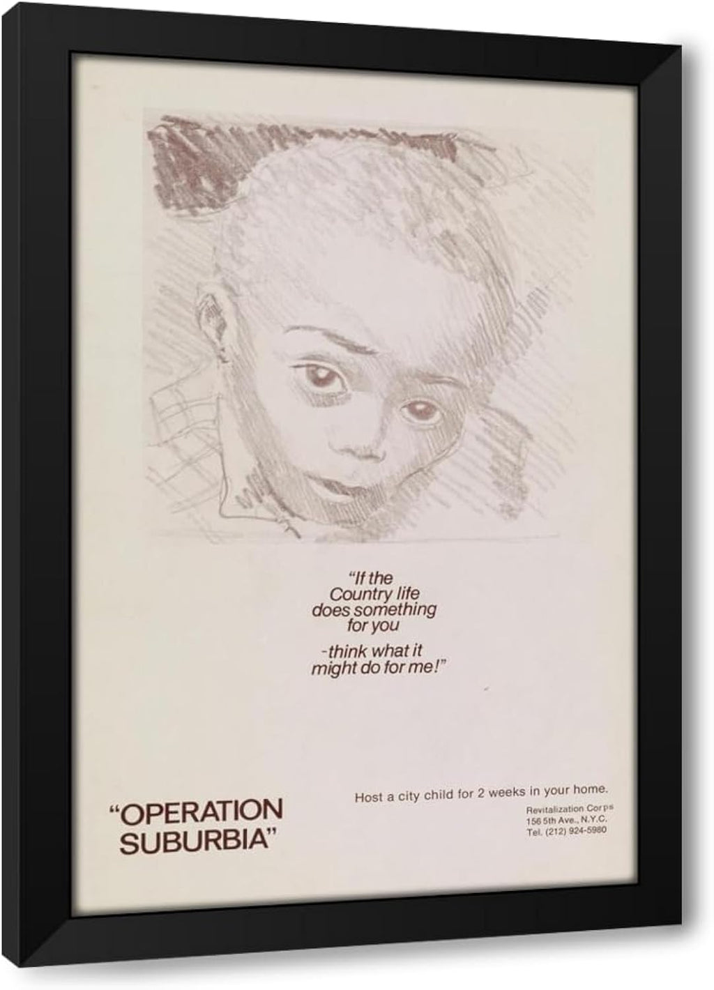 ArtDirect If the country life does something for you, think what it might do for me! Host a city child for 2 weeks in your home. (1972) Custom Framed Art Print Giclee Print or Canvas Options with Various Sizes and Customization by Anonymous