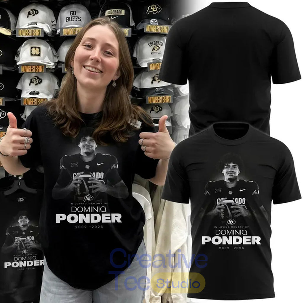 Colorado Buffaloes In Loving Memory of Dominiq Ponder 2002–2026 Tribute T-Shirt