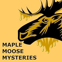 Maple Moose Mysteries