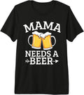 Beer Drinking Mom Mama Mother's Day