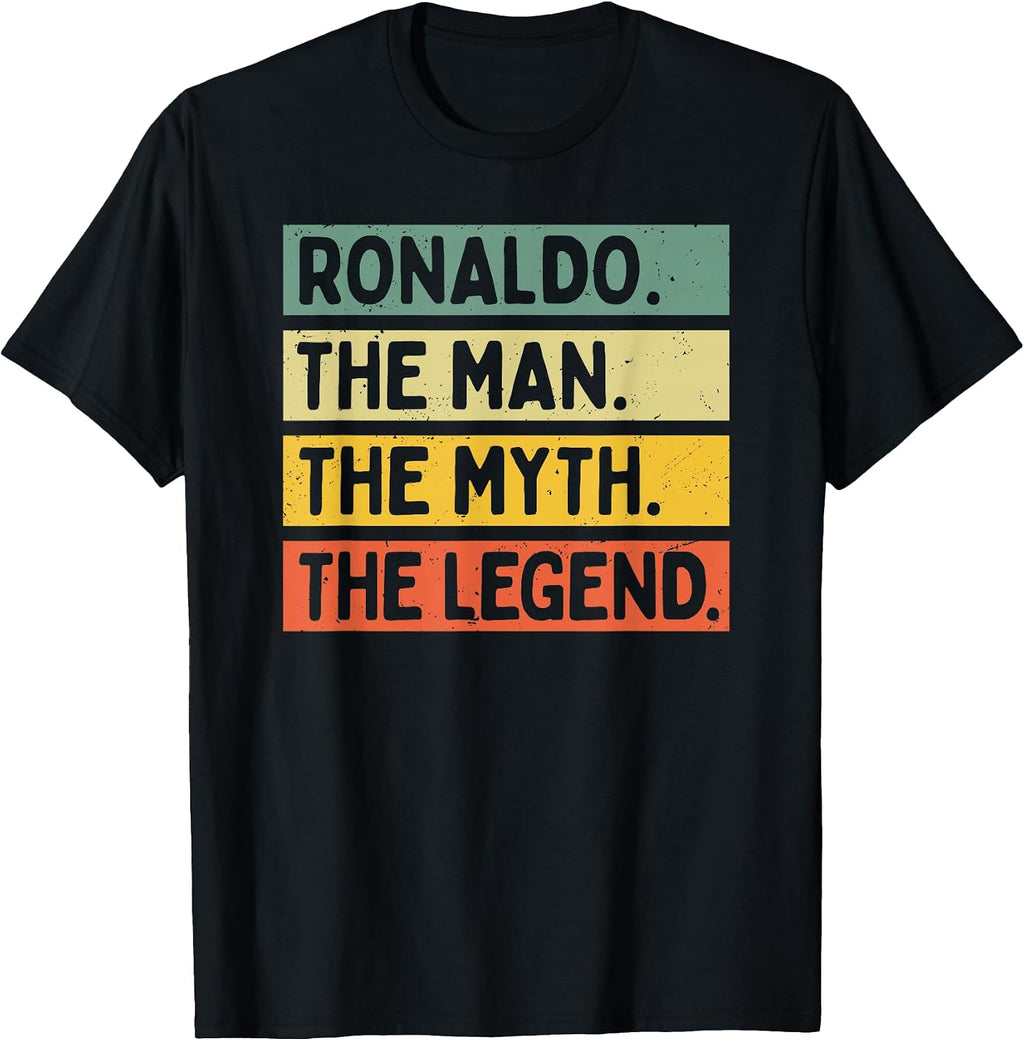 Ronaldo The Man The Myth The Legend Funny Personalized Quote T-Shirt