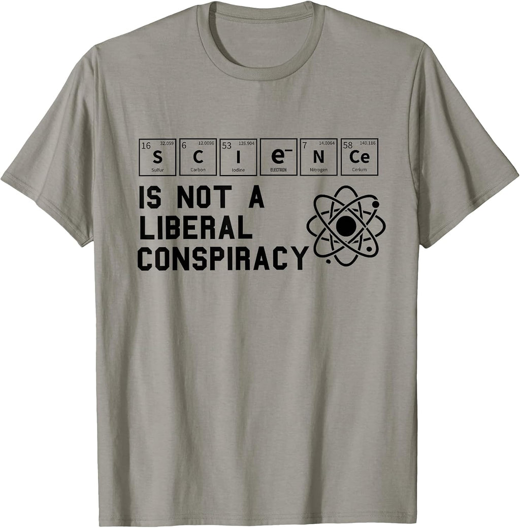 Science Is Not a Liberal Conspiracy merch