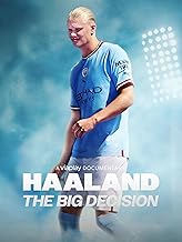 Haaland: The Big Decision