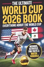 The Ultimate World Cup 2026 Book - Soccer for Kids & Teens: Everything about the World Cup! 250+ Facts, Records and Quiz for Young Soccer Fans. Stars, Teams, Stadiums & More