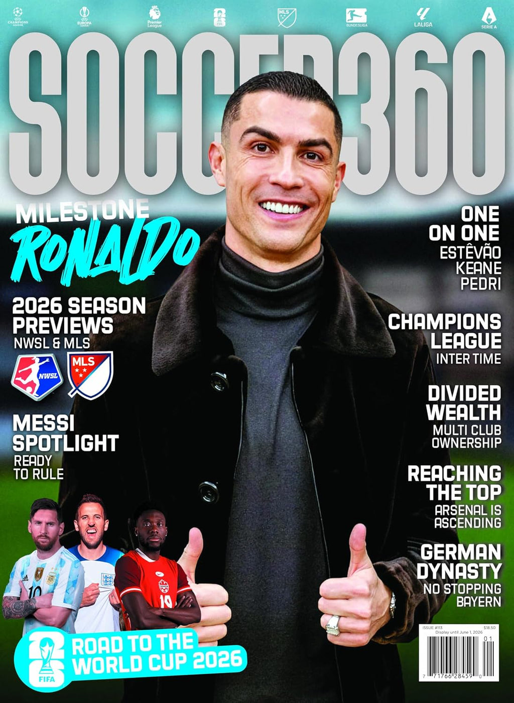 Soccer 360 Magazine Issue #113: Spring 2026 Special Edition — Ronaldo Milestones, Messi’s Miami Glory, MLS & NWSL Kickoff + Road to the 2026 World Cup