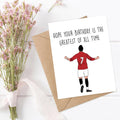 Hope Your Birthday Is The Greatest Of All Time - Ronaldo Birthday - Soccer Card - Football Card