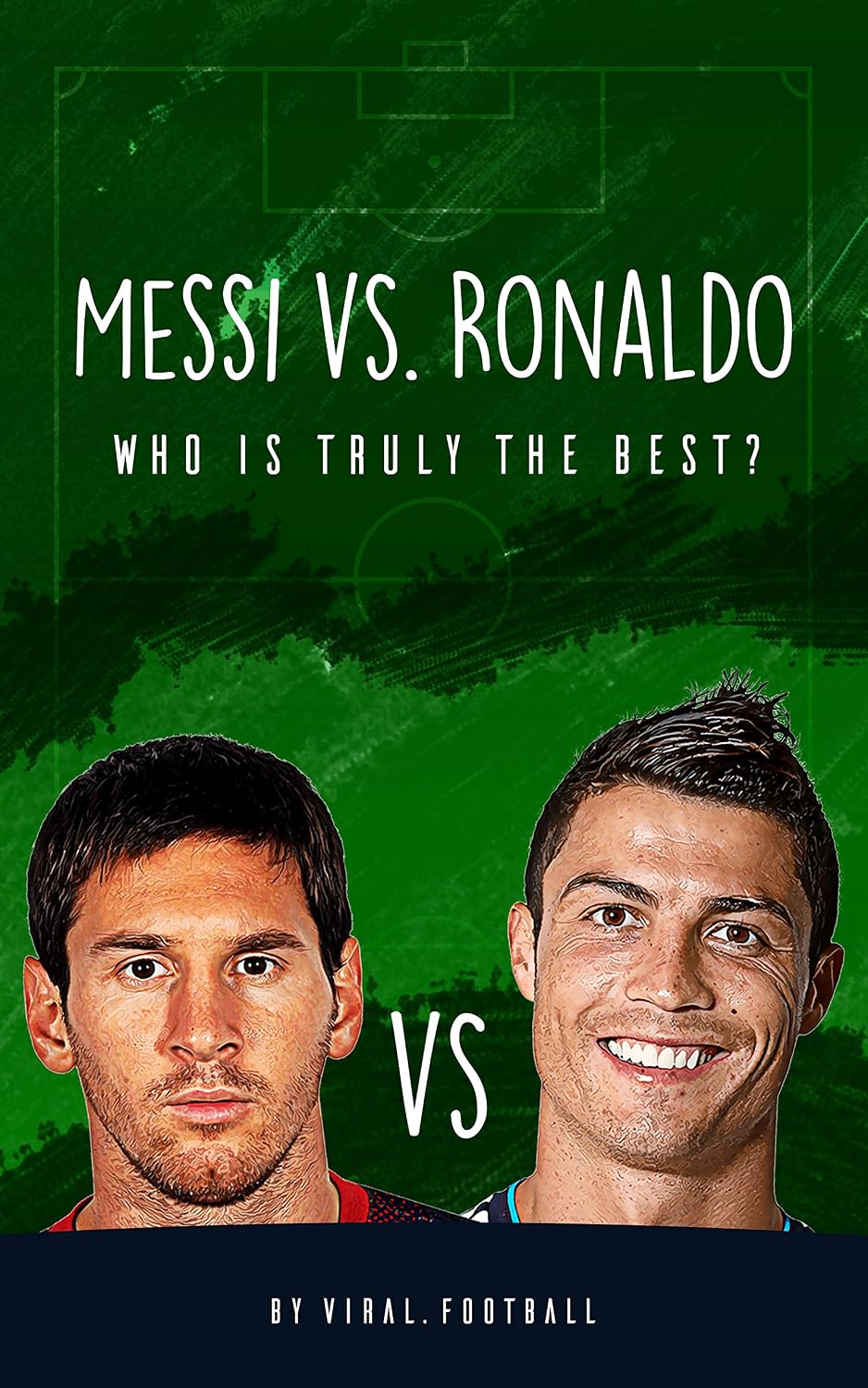 Messi vs. Ronaldo: Who Is Truly the Best? 2016 Edition