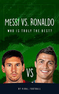 Messi vs. Ronaldo: Who Is Truly the Best? 2016 Edition