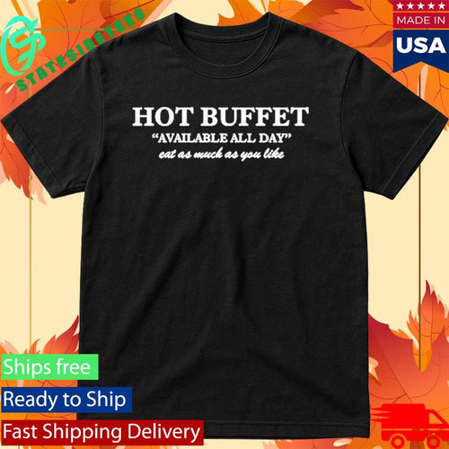 Alexander Skarsgard Wearing Hot Buffet Available All Day Eat As Much As You Like Shirt
