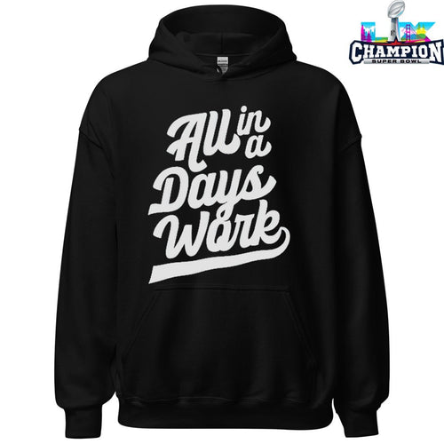 All In A Days Work T-Shirts