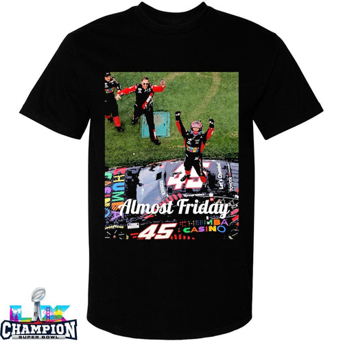 Almost Friday Daytona 500 T-shirts