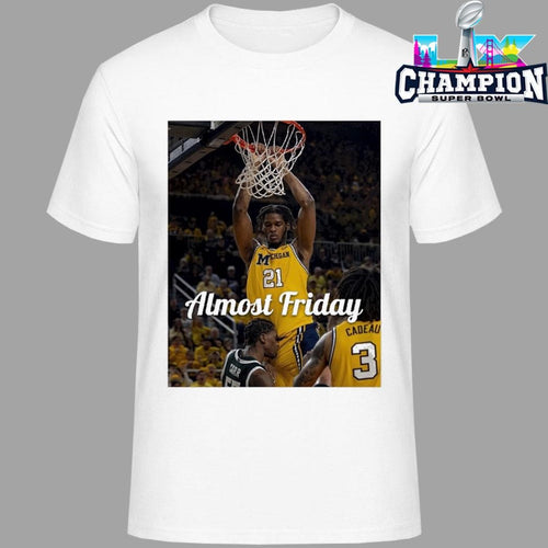 Almost Friday Michigan Wolverines Morez Johnson Jr. Shirt