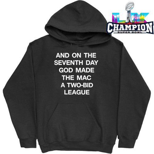 And On The Seventh Day God Made The Mac A Twobid League Shirt