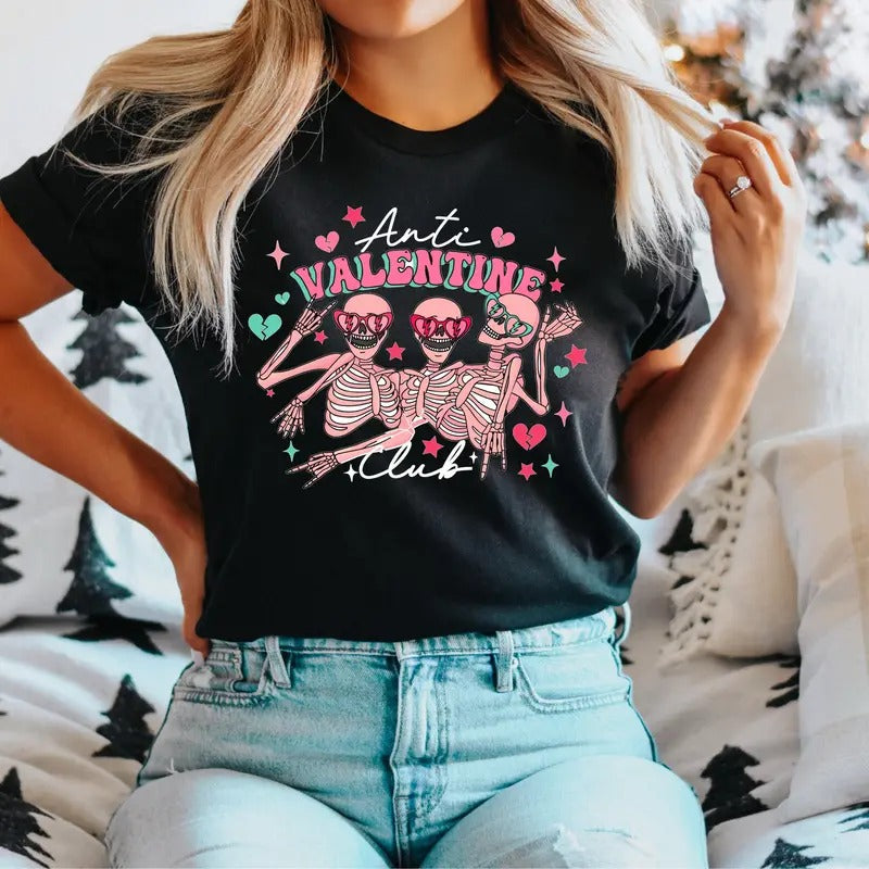 Anti Valentine Club Funny Valentine Skeleton Shirt Skull Heart Valentine Skeleton Skeleton Valentine Shirt T-Shirts