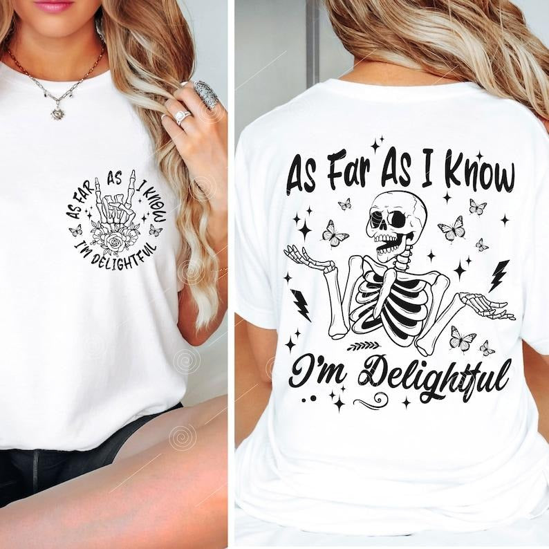 As Far As I Know I'M Shirt 2024 Breathable Casual Comfort Comfortable Fabric Loose T-Shirts