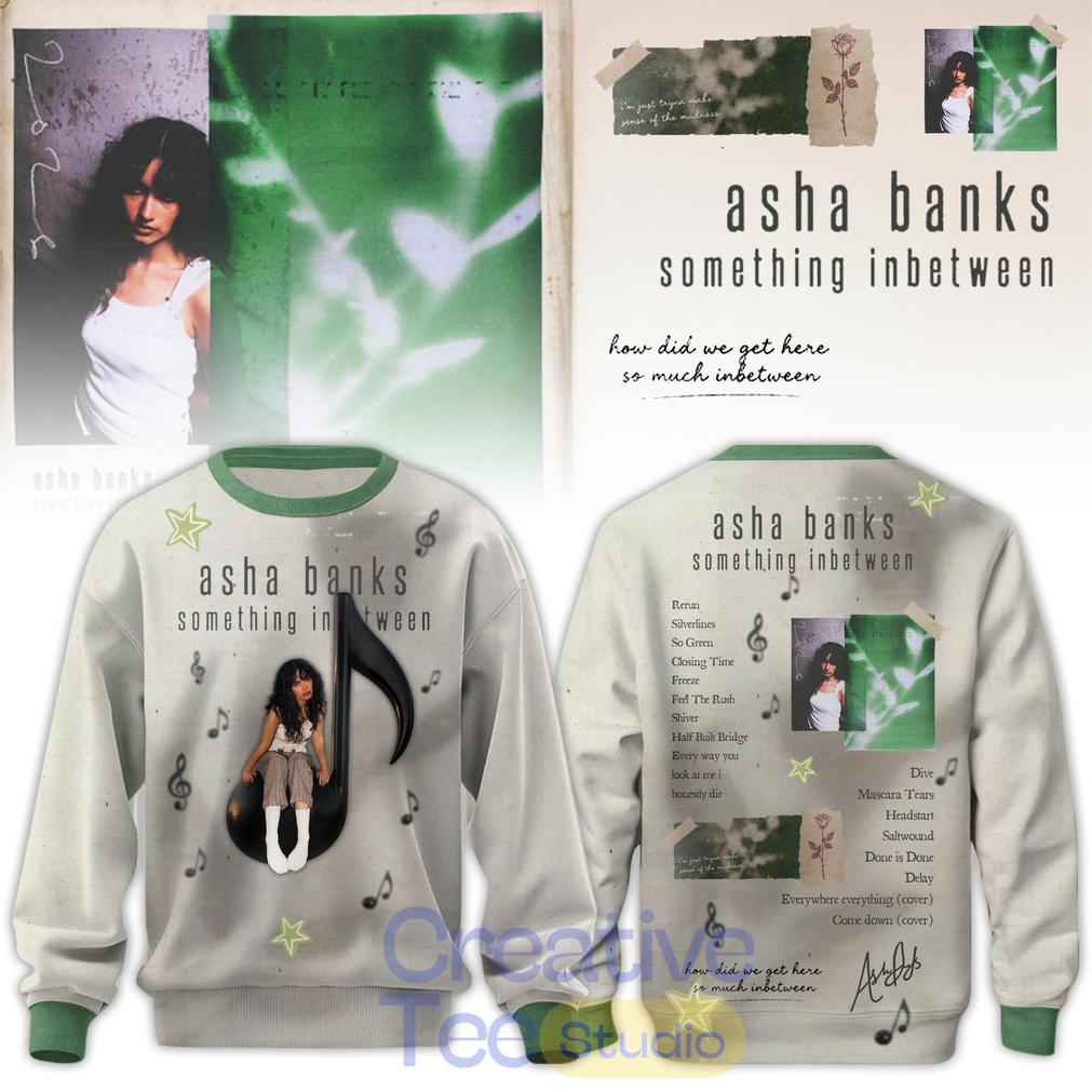 Asha Banks Special “something inbetween” 2026 Limited Edition Sweatshirt