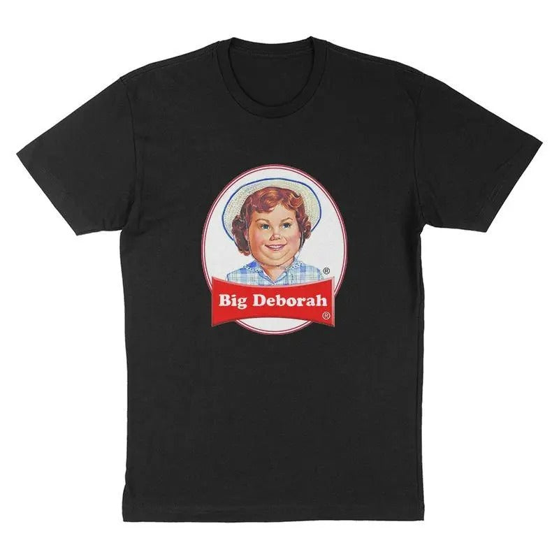 BIG DEBORAH Tasteless Funny Funny T-Shirts