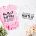 Bachelorette Party Shirts Bride Die Shirt Till Death Do Us Party Matching Halloween Bridal Shower Matching Bridesmaid T-Shirts
