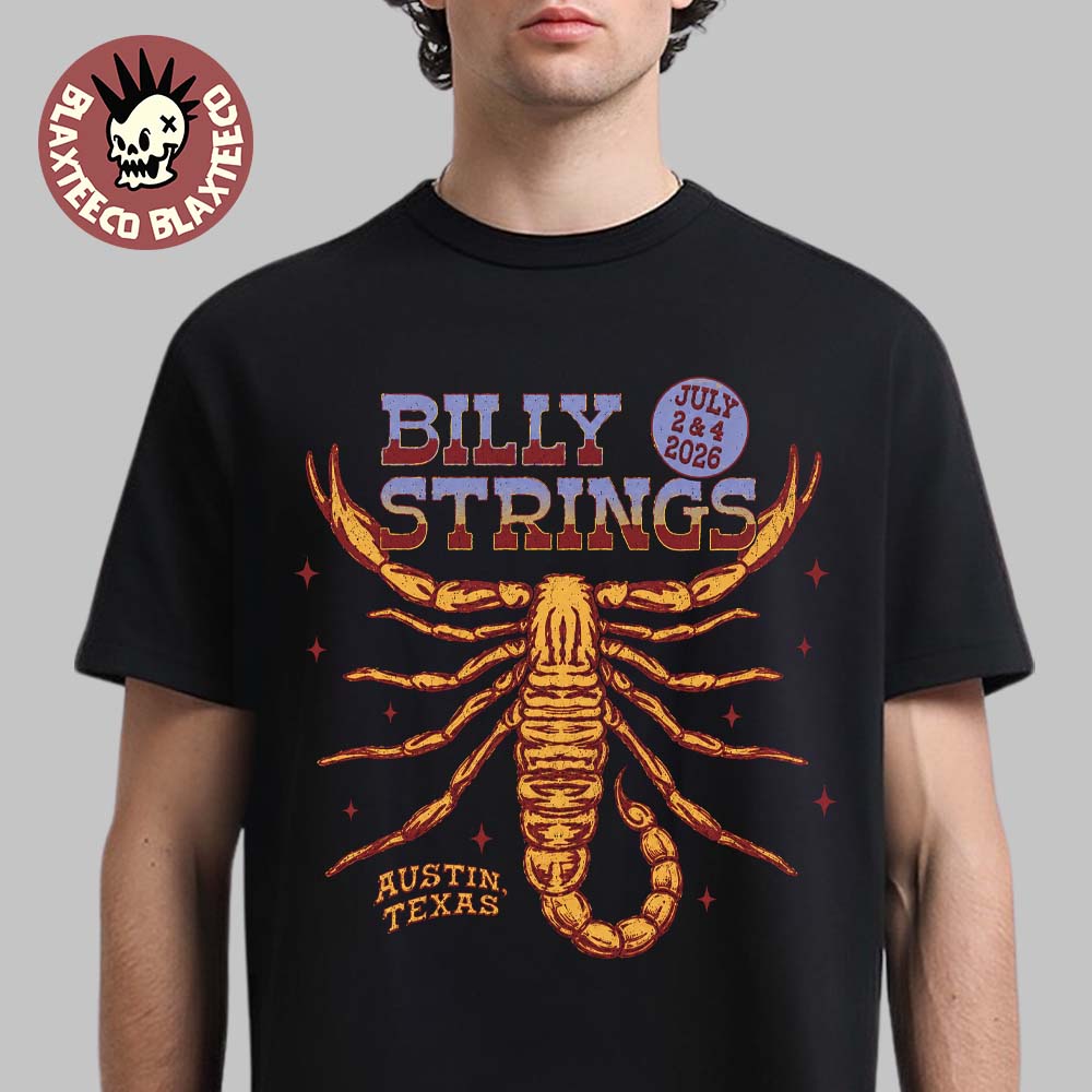 Billy Strings Austin Texas 2026 Exclusive Tee At Austin City Limits On July 2 And 4 2026 Scorpion T-Shirt