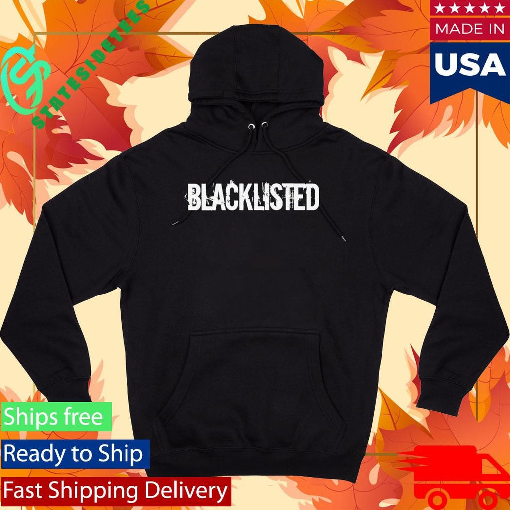 Blacklisted We’re Unstoppable Shirt