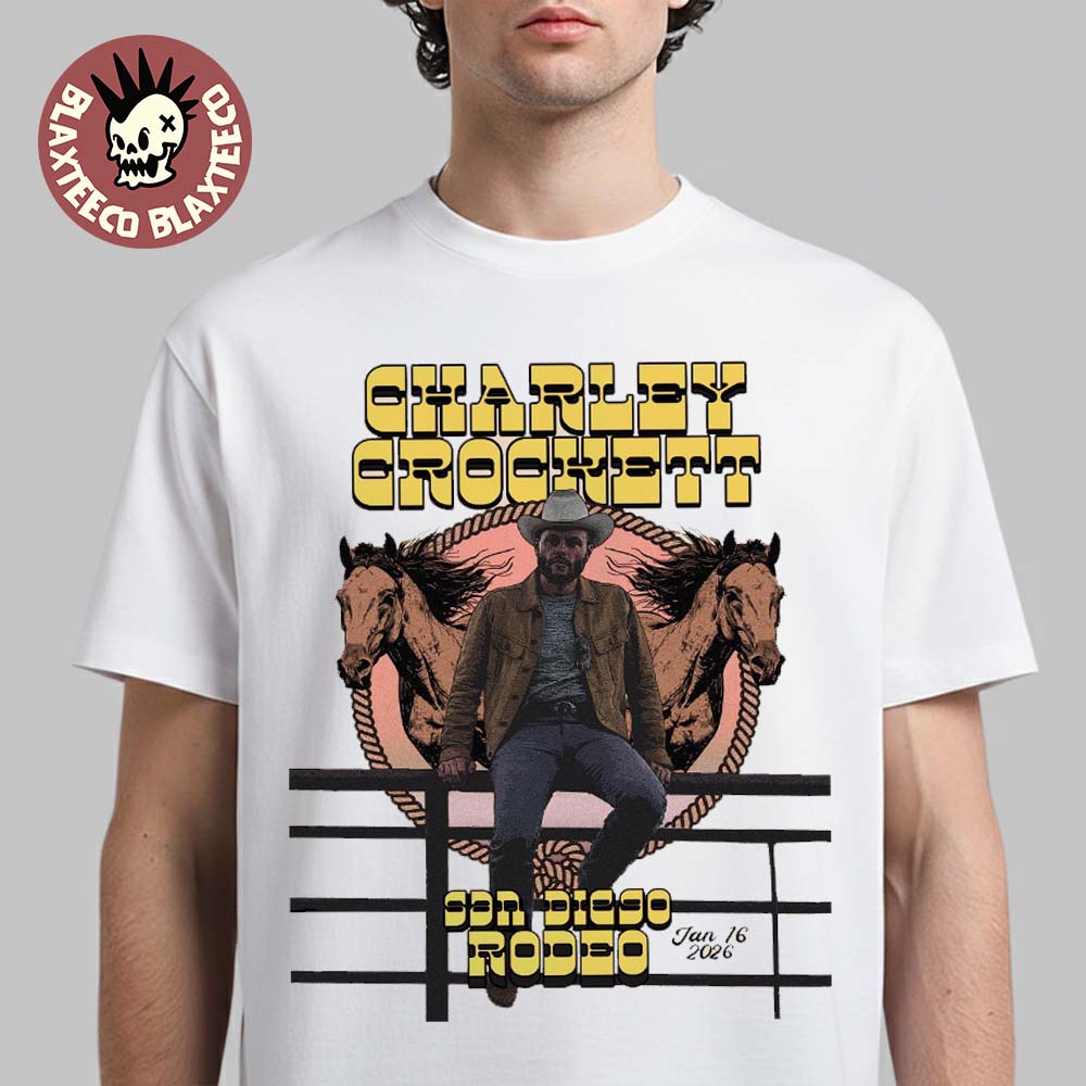Charley Crockett San Diego Rodeo 2026 Poster Taking Over Gallagher Square On January 16 2026 T-Shirt