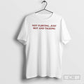 Classic Grandma Droniak Wearing Not Flirting Just Hot And Talking Shirt Sweater