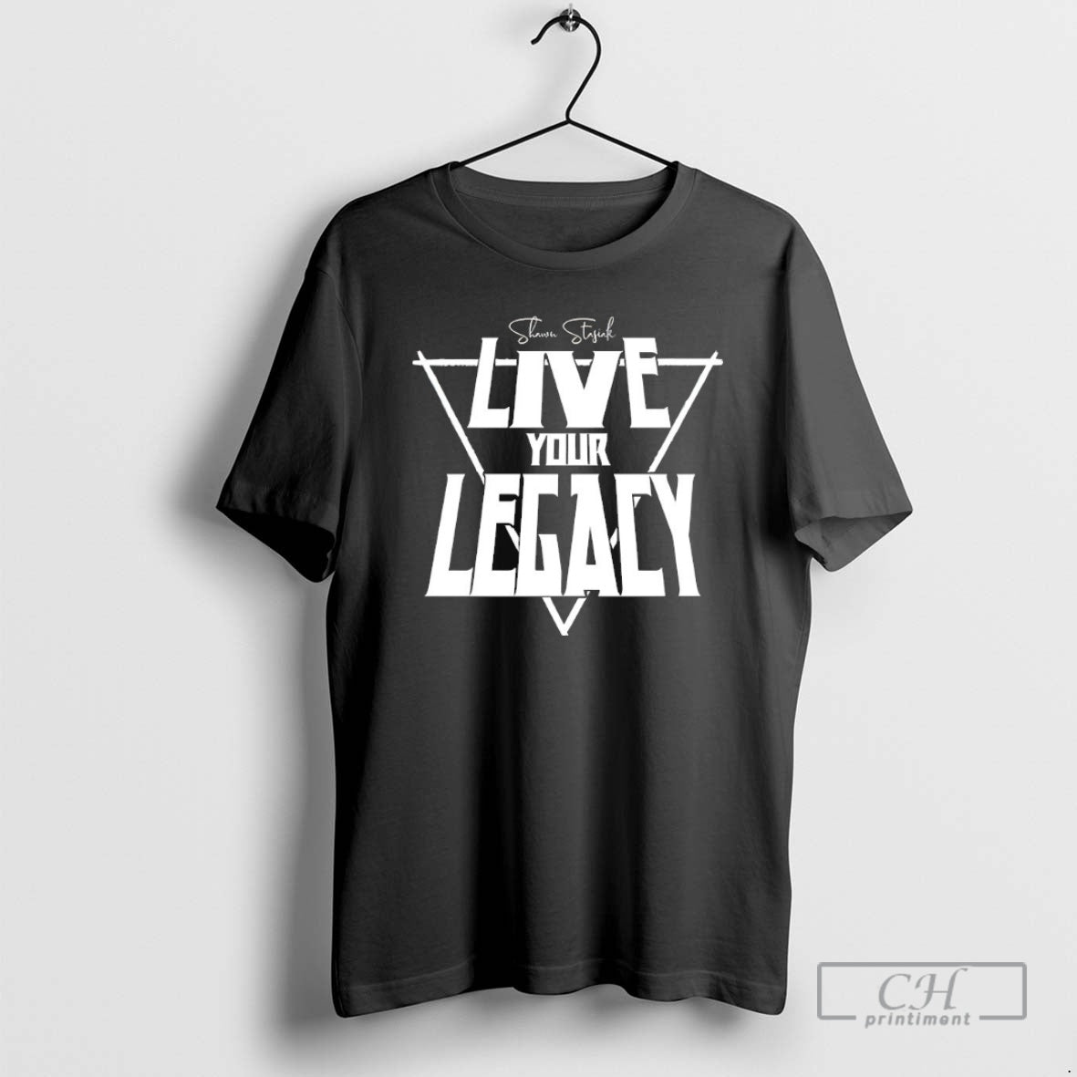 Classic Shawn Stasiak Live Your Leagcy Shirt Sweater