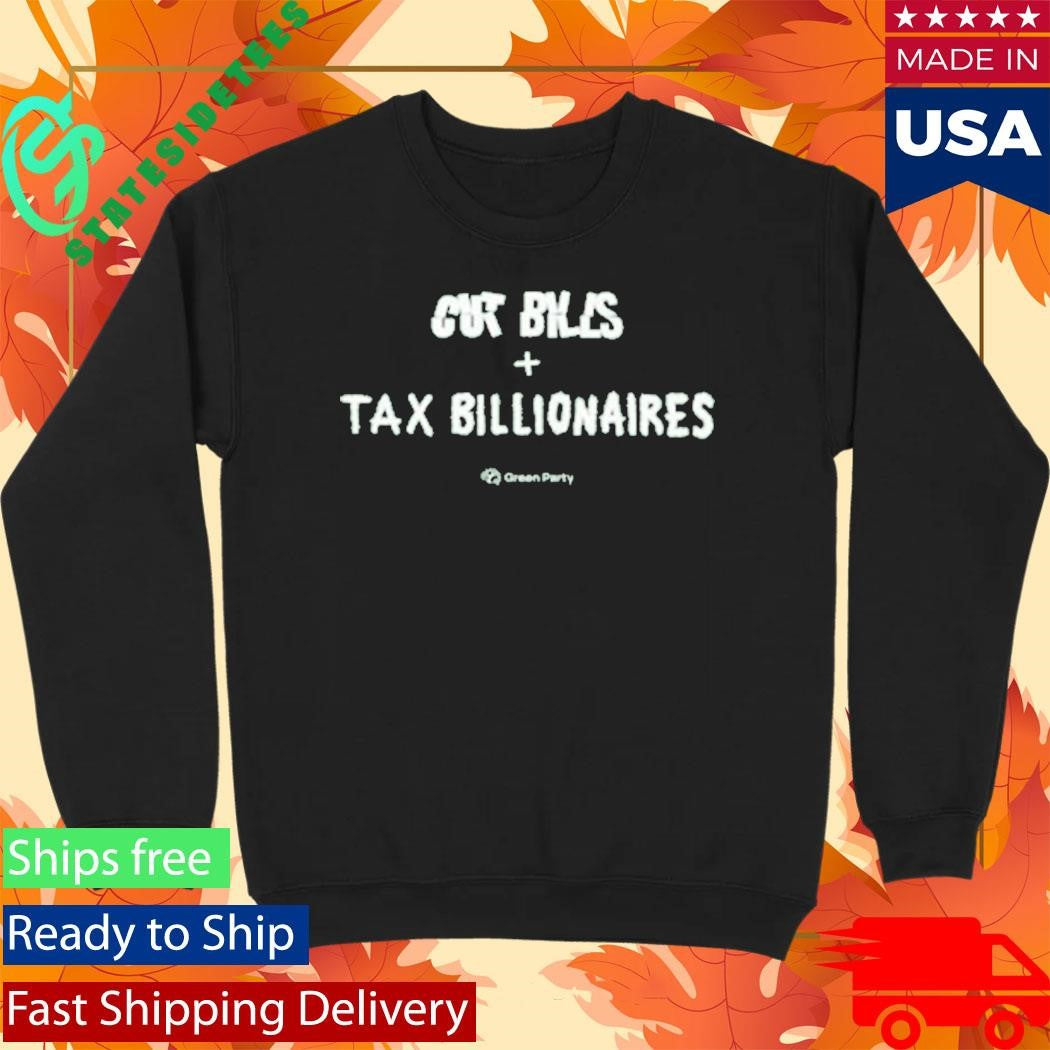 Cut Bills Tax Billionaires Shirt