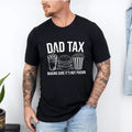 Dad Tax Shirt Funny Dad Shirt Humor Quotes Shirt Dad Cute Shirt Dad Taxation Shirt Dad Tax Making Sure 'S Not Poison Shirt T-Shirts