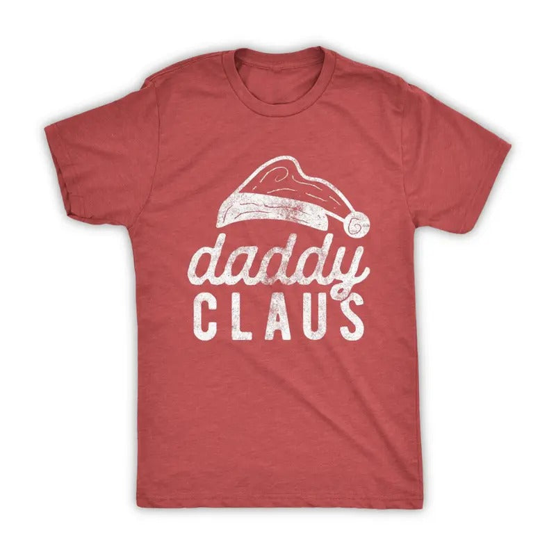 Daddy Claus Dad Red Festive Dad Shirt Funny Family Xmas Shirts T-Shirts