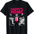 Daddy'S Home Trump 2024 White House Return T-Shirts