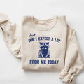 Don'T Expect Lot Me Today Funny Sarcastic Raccoon Shirt Retro Meme Humor T-Shirts