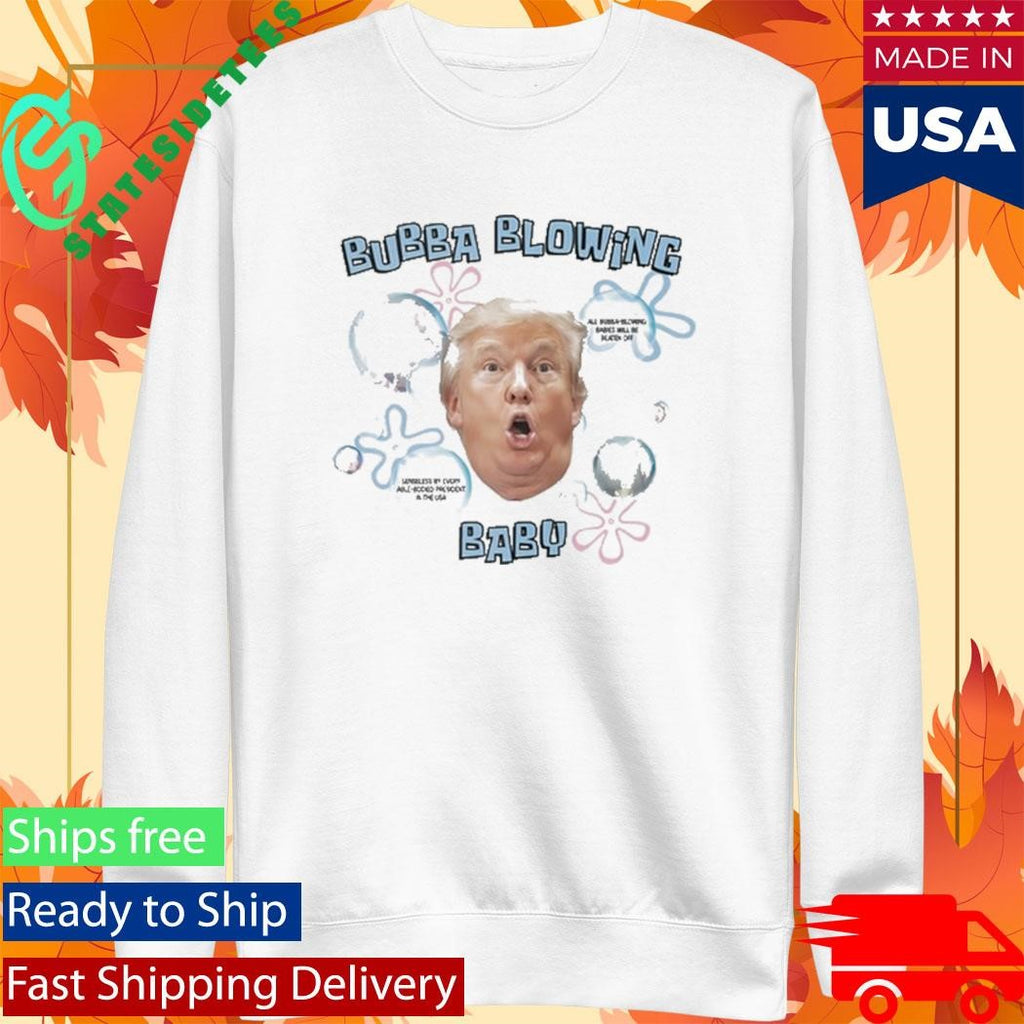 Donald Trump Blowing Bubba Baby Shirt