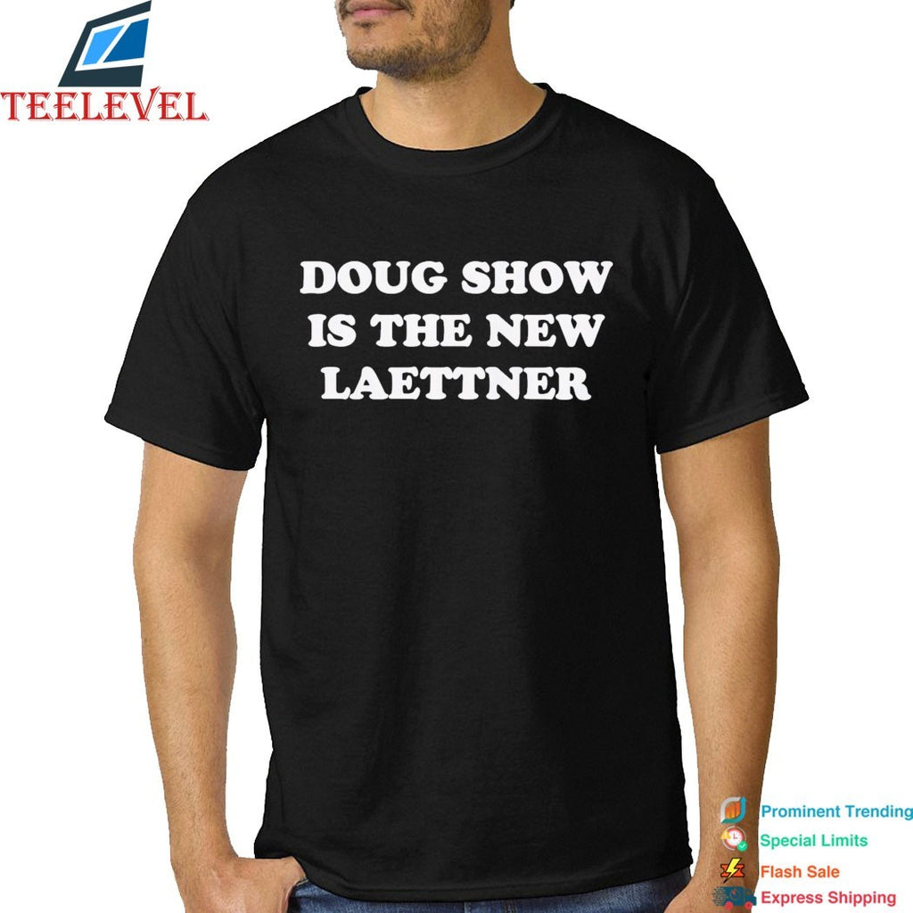 Doug Shows Is The New Laettner T-Shirts