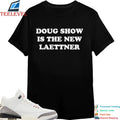 Doug Shows Is The New Laettner T-Shirts