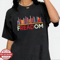 Freadom Books Shirt Freedom Read Shirt Teacher Librarian Lover Social Justice Bookish Shirt T-Shirts