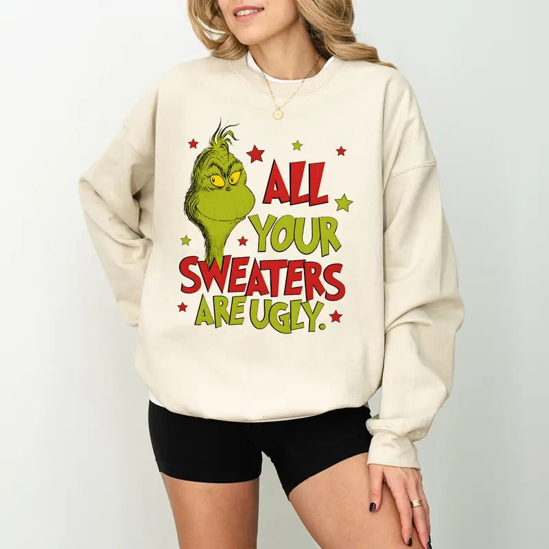 Funny Grinchy All Your Are Ugly Grinc Grinchy Quote Shirt Movie Shirt Merry Shirt Grinchmas My Grinchmas Era Whoville Party T-Shirts
