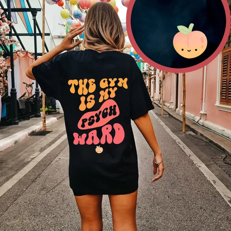 Funny Workout Gym Is My Psych Ward Shirt Gym Pump Cover Weightlifter Work Out Gym Shirt T-Shirts