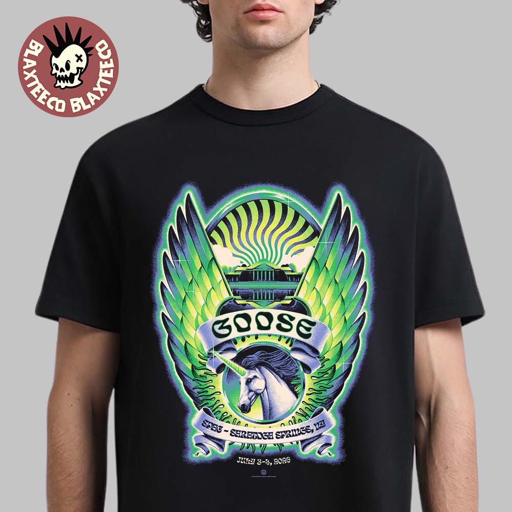 Goose The Band Saratoga Springs New York 2026 Event Poster On July 3 And 4 2026 T-Shirt