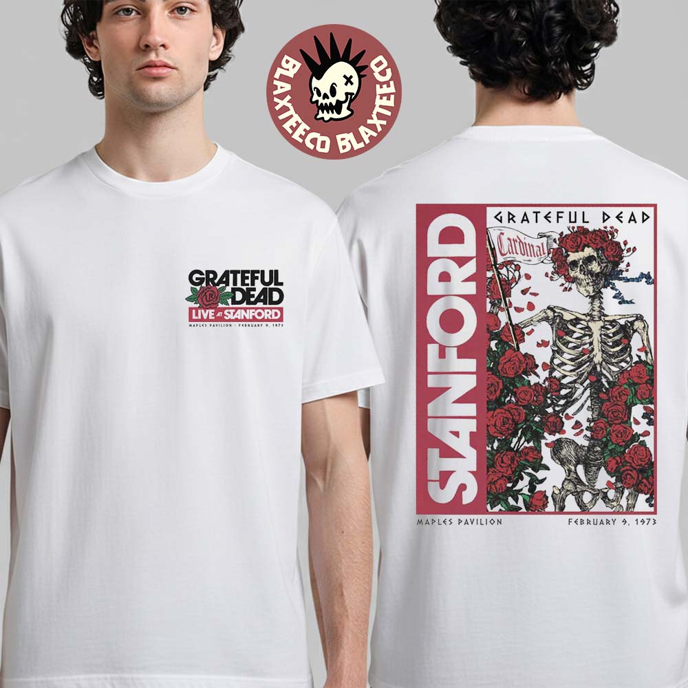 Grateful Dead X Stanford University X Class Trip Live At Stanford Maples Pavilion On February 9 1973 T-Shirt
