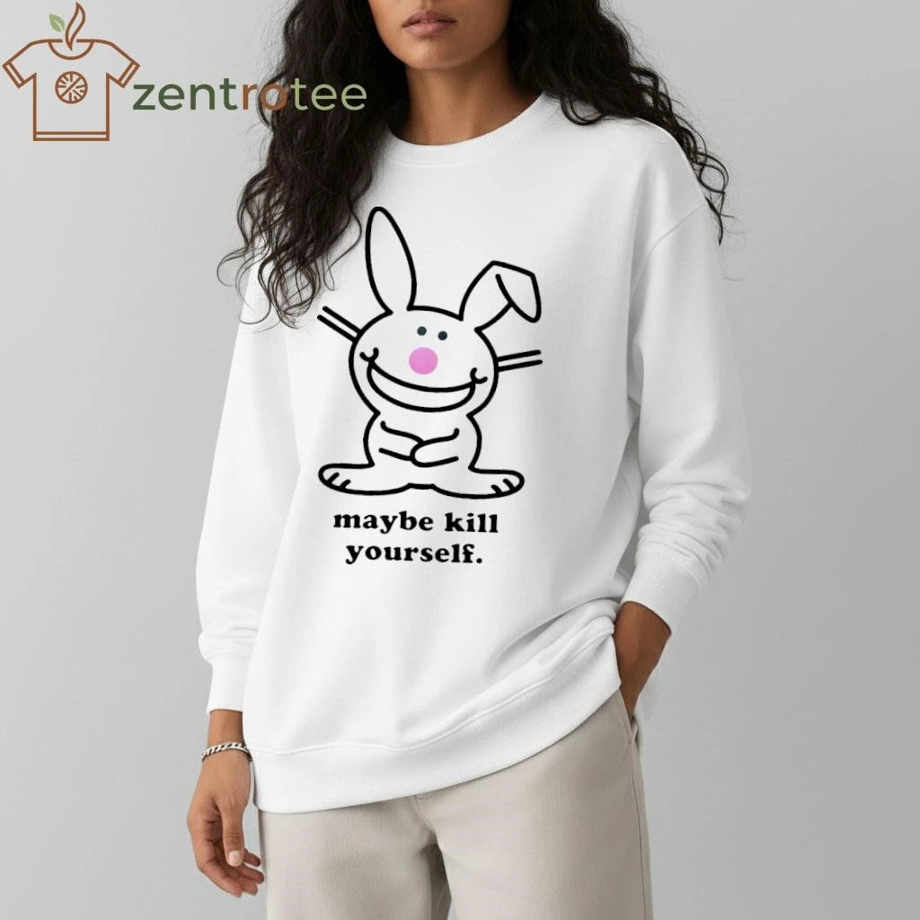 Happy Bunny Maybe Kill Yourself tee