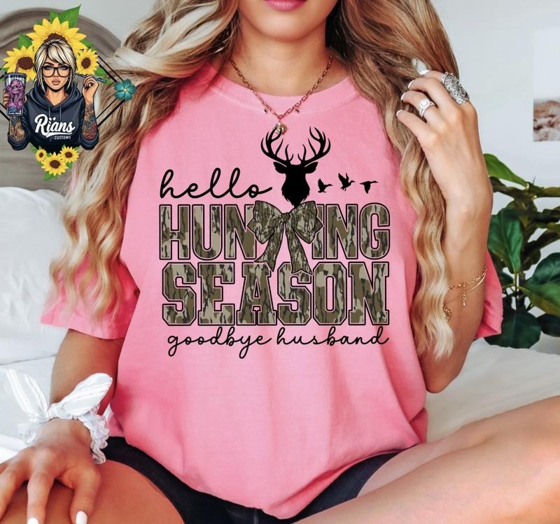 Hello Hunting Season Goodbye Husband T-Shirts
