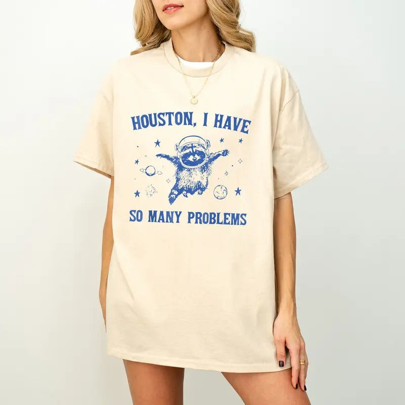 Houston I Have So Many Problems Shirt Funny Raccoon Space Shirt Retro Animal Quotes Shirt Retro Raccoon Funny Galaxy Shirt Meme T-Shirts
