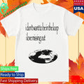 I Don’t Want To Be In The Loop I Love Missing Out Shirt