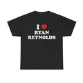 I Love Ryan Reynolds Shirt Menswear Top T-Shirts